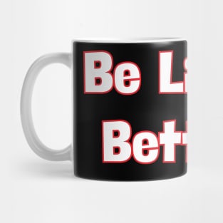 Be Like Betty Mug